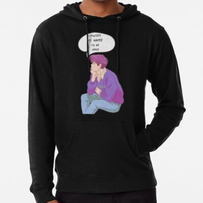 Hot Lookism  I Paused My Anime 3 Hoodie