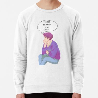 Hot Lookism  I Paused My Anime 3 Sweatshirt